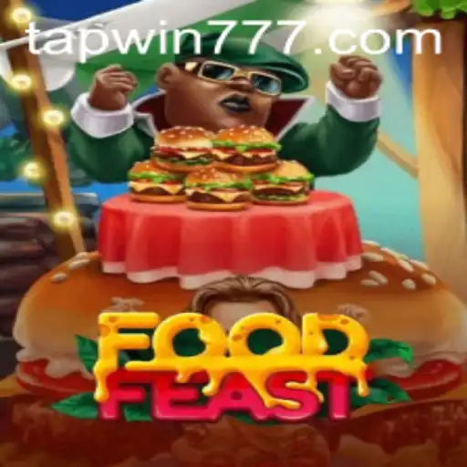 Explore the Exciting World of FoodFeast with TAP WIN