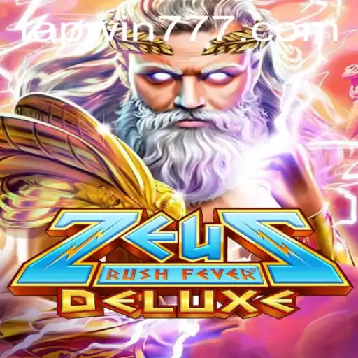 Experience the Thrill of ZeusRushFeverDeluxe: A Must-Play Game Featuring TAP WIN Dynamics