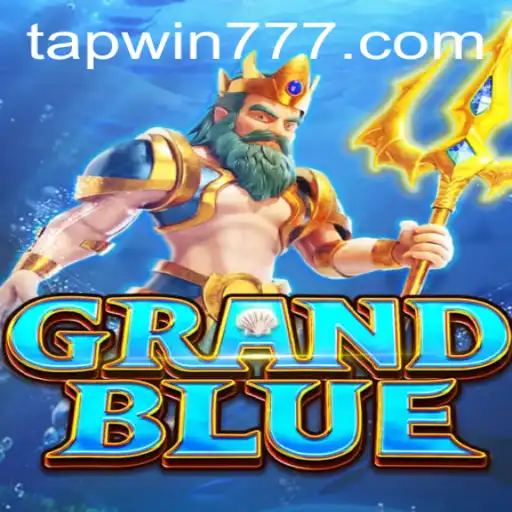 Exploring the Exciting Universe of GRANDBLUE and the Innovative TAP WIN Feature